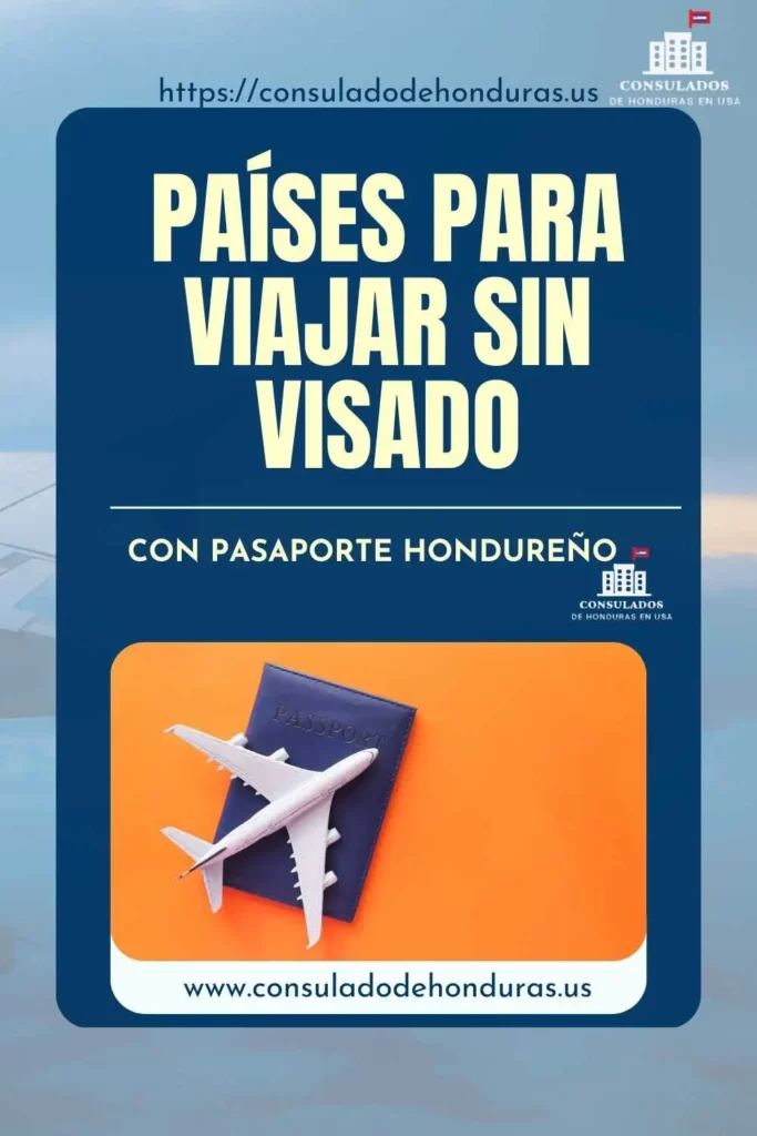 a cuantos paises puedo viajar con pasaporte hondureño